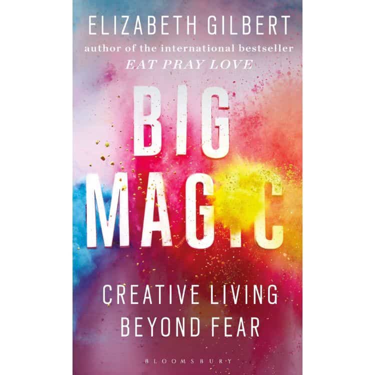 Big Magic by Elizabeth Gilbert book cover.