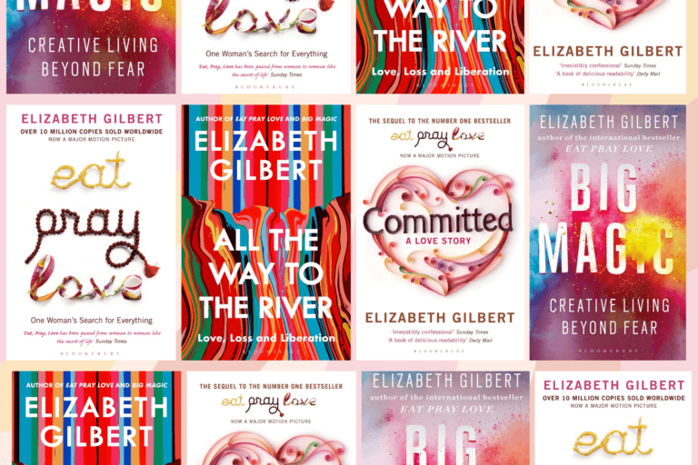 Book covers of Elizabeth Gilbert's novels including Eat, Pray, Love; Big Magic; All the Way to the River and Big Magic.