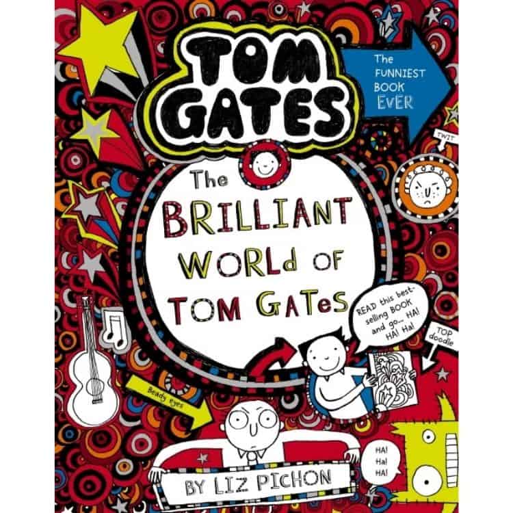 The Brilliant World of Tom Gates by Liz Pichon book cover.