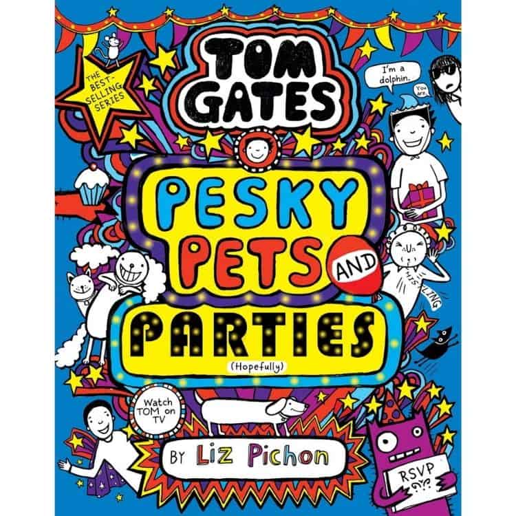 Tom Gates: Pesky Pets and Parties by Liz Pichon book cover.