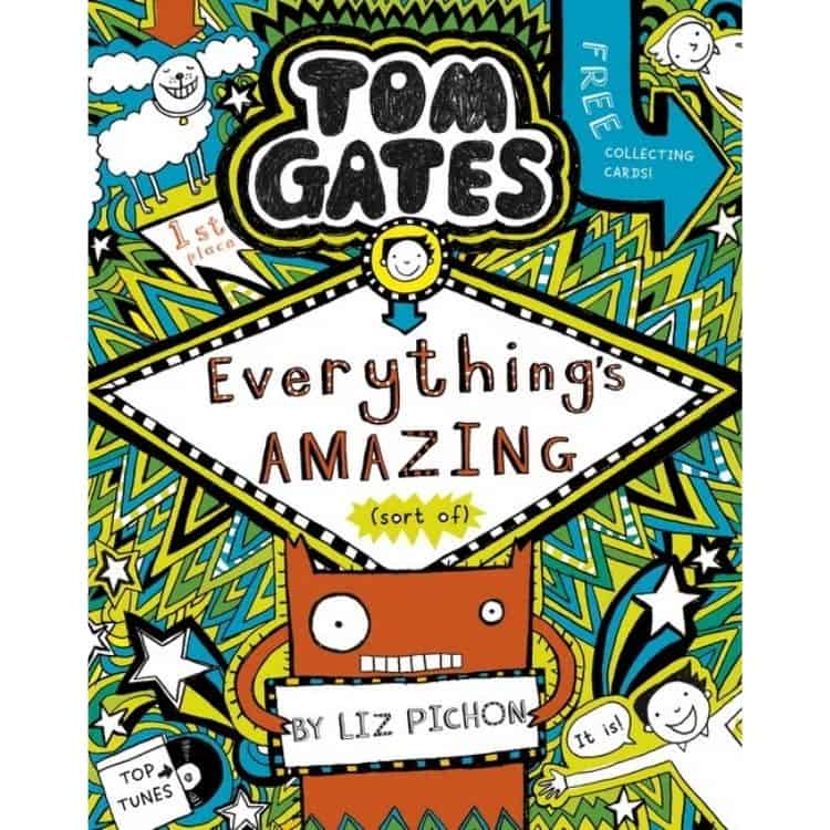 Tom Gates: Everything's Amazing (Sort Of) by Liz Pichon book cover.