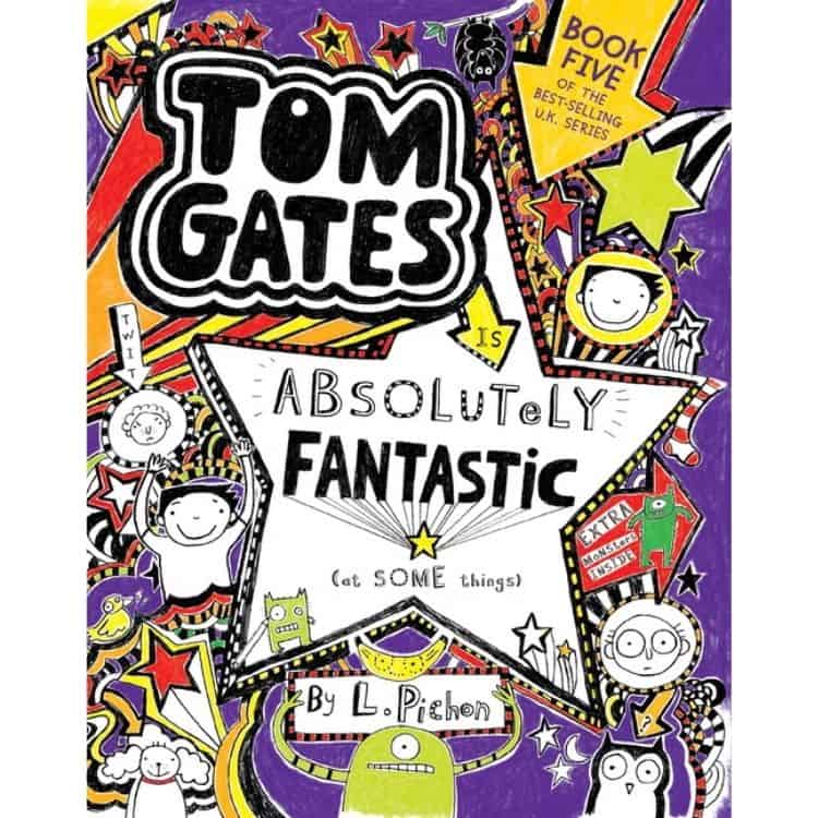 Tom Gates Is Absolutely Fantastic (at Some Things) by Liz Pichon book cover.