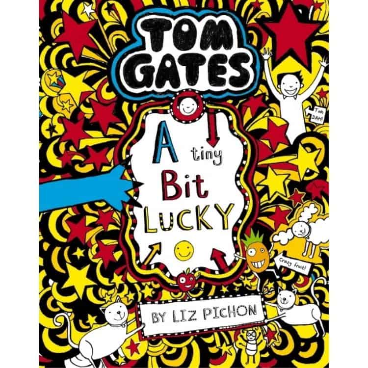 Tom Gates: A Tiny Bit Lucky by Liz Pichon book cover.