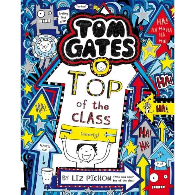 Tom Gates: Top of the Class (Nearly) by Liz Pichon book cover.