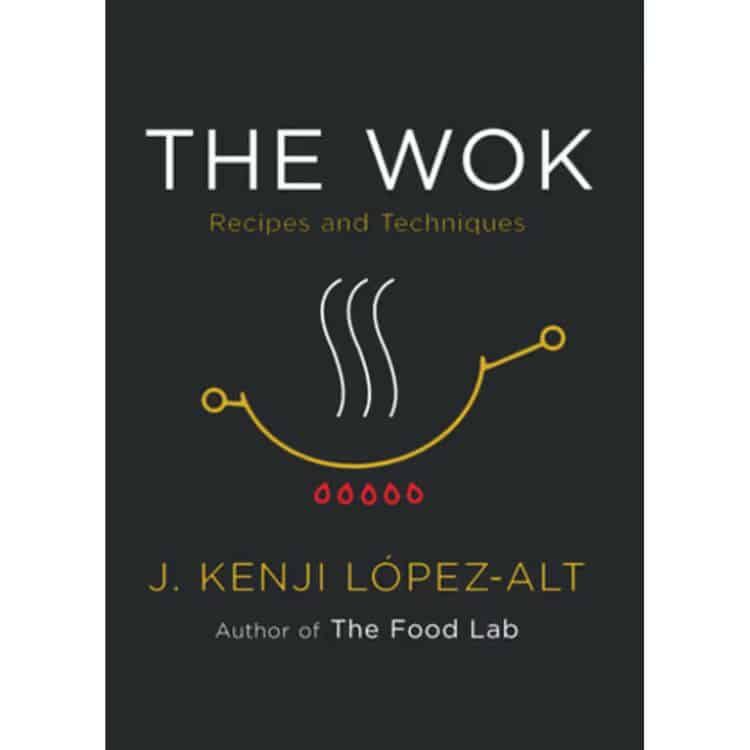 The Wok by J. Kenji López-Alt cookbook cover.