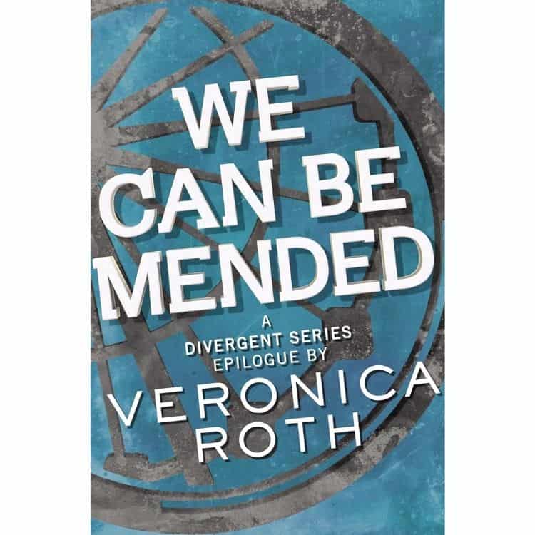 We Can Be Mended by Veronica Roth book cover.