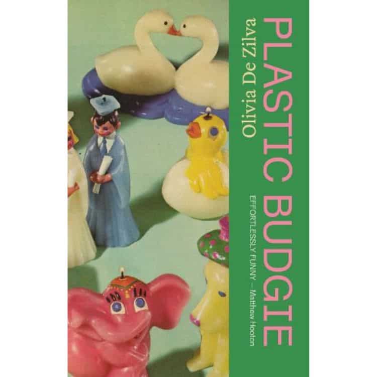 Plastic Budgie by Olivia De Zilva book cover.